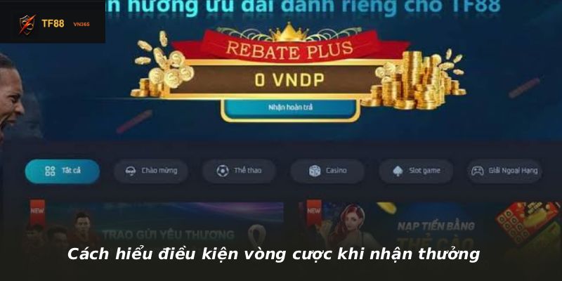 Cách hiểu điều kiện vòng cược khi nhận thưởng