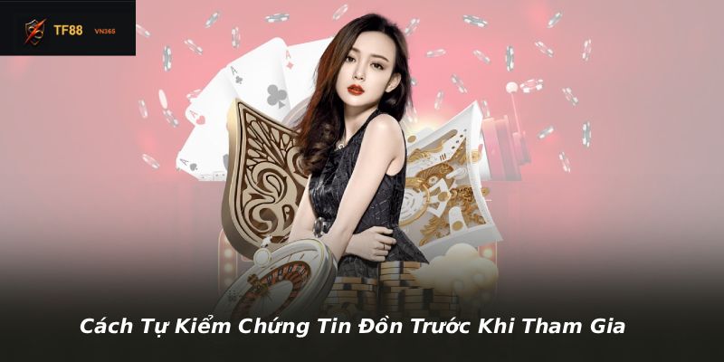 Cách Tự Kiểm Chứng Tin Đồn Trước Khi Tham Gia