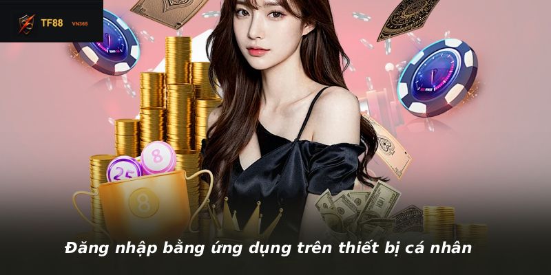 Đăng nhập bằng ứng dụng trên thiết bị cá nhân