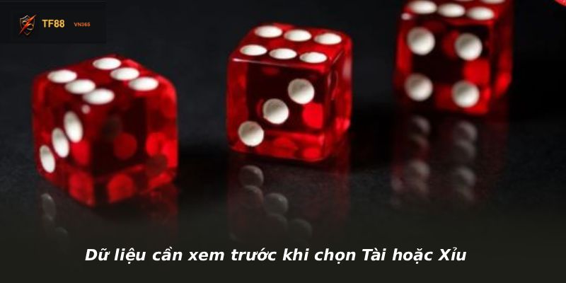 Dữ liệu cần xem trước khi chọn Tài hoặc Xỉu