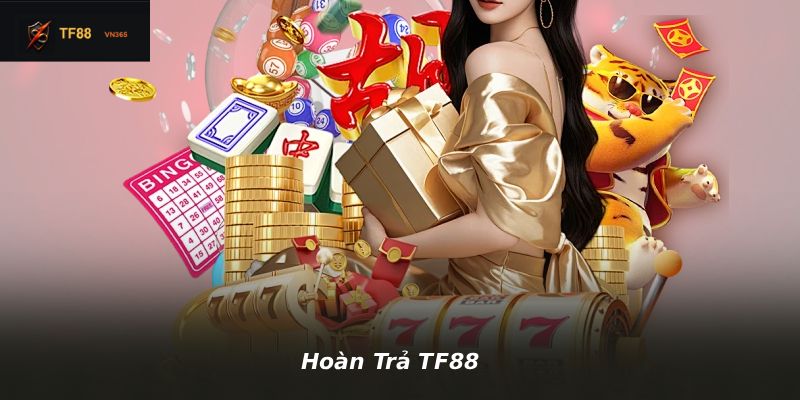 Hoàn Trả TF88