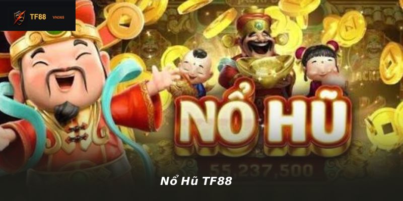 Nổ Hũ TF88
