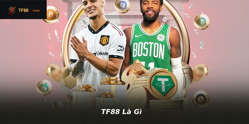 TF88 Là Gì