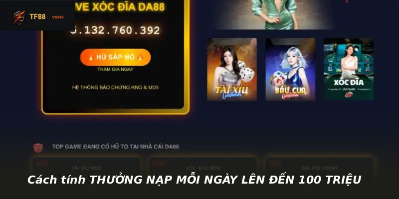 Cách tính THƯỞNG NẠP MỖI NGÀY LÊN ĐẾN 100 TRIỆU