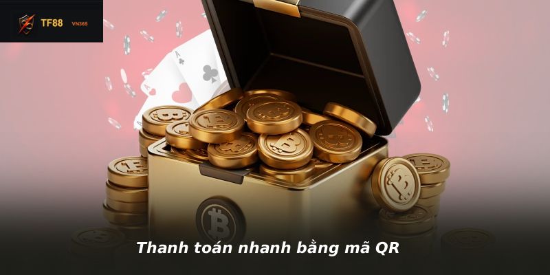 Thanh toán nhanh bằng mã QR